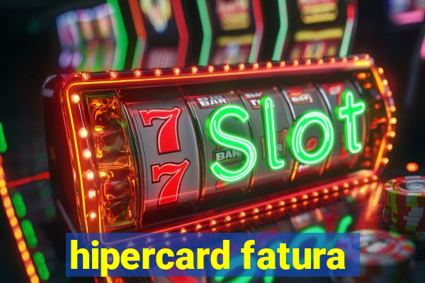 hipercard fatura